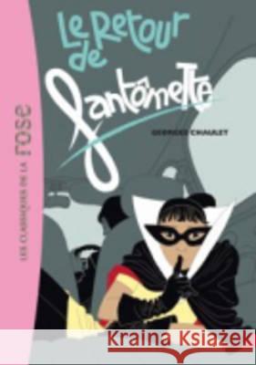 Le Retour De Fantomette G Chaulet 9782012011434 Hachette - książka