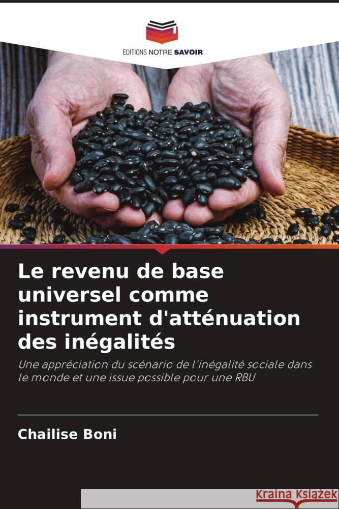 Le revenu de base universel comme instrument d'atténuation des inégalités Boni, Chailise 9786204899466 Editions Notre Savoir - książka
