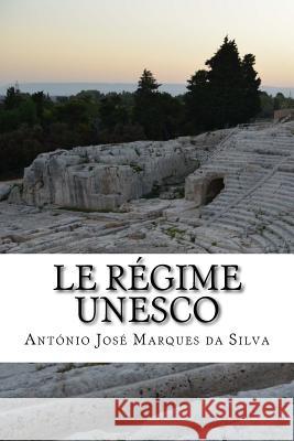 Le régime UNESCO Silva, Antonio Jose Marques Da 9781532997112 Createspace Independent Publishing Platform - książka