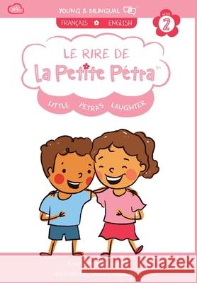 Le Rire de la Petite Pétra: Little Petra's Laughter Armand Kanzki, Krystel 9781949368321 Xponential Learning Inc - książka