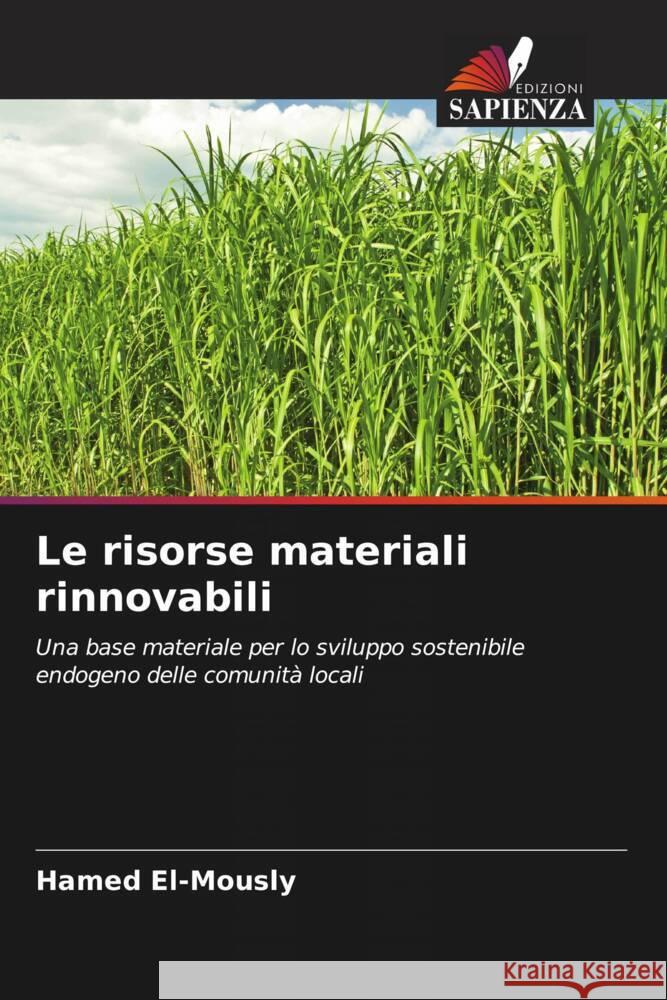 Le risorse materiali rinnovabili Hamed El-Mously 9786207212422 Edizioni Sapienza - książka