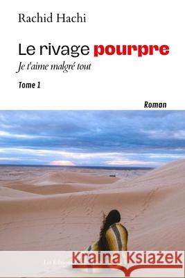 Le rivage pourpre: Tome 1 Rachid Hachi Hachi 9782494037250 Les Editions Du Khamsin - książka