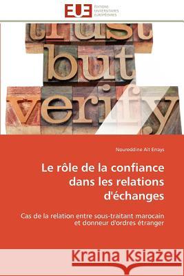 Le Rôle de la Confiance Dans Les Relations d'Échanges Errays-N 9786131596827 Editions Universitaires Europeennes - książka