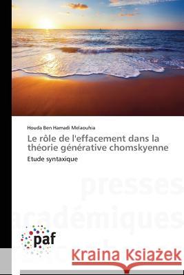 Le Rôle de l'Effacement Dans La Théorie Générative Chomskyenne Melaouhia-H 9783838146164 Presses Academiques Francophones - książka