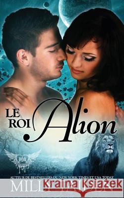 Le Roi Alion: Une Romance Paranormale Isabelle Wurth Milly Taiden 9781097977116 Independently Published - książka