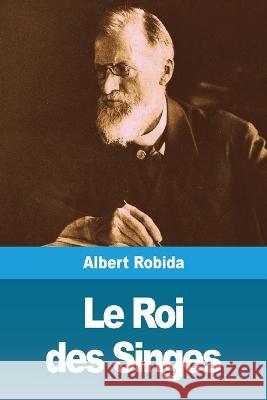 Le Roi des Singes Albert Robida 9783967871968 Prodinnova - książka