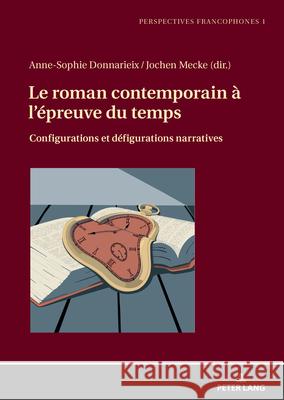 Le roman contemporain à l'épreuve du temps  9783631891353 Peter Lang - książka