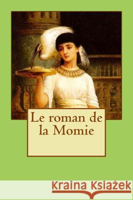 Le roman de la Momie Ballin, G-Ph 9781523876211 Createspace Independent Publishing Platform - książka