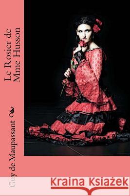 Le Rosier de Mme Husson Guy d 9781986060219 Createspace Independent Publishing Platform - książka