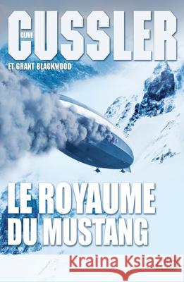 Le Royaume Du Mustang Cussler-C+blackwood-G 9782246798033 Grasset - książka