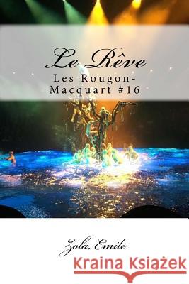 Le Rêve: Les Rougon-Macquart #16 Mybook 9781546576846 Createspace Independent Publishing Platform - książka