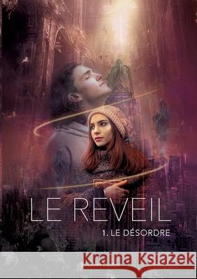 Le r?veil: D?sordre Elisabet Guillot 9782322559077 Bod - Books on Demand - książka