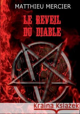 Le r?veil du diable Matthieu Mercier 9782322408894 Bod - Books on Demand - książka