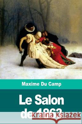 Le Salon de 1863 Maxime D 9781720688440 Createspace Independent Publishing Platform - książka