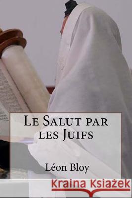 Le Salut par les Juifs N. N., N. N. 9781530104734 Createspace Independent Publishing Platform - książka