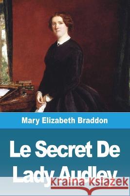 Le Secret De Lady Audley Mary Elizabeth Braddon   9783988810076 Prodinnova - książka