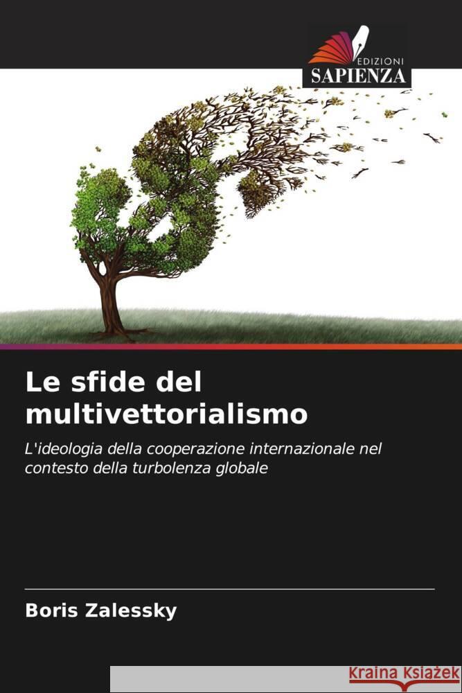 Le sfide del multivettorialismo Boris Zalessky 9786207219933 Edizioni Sapienza - książka