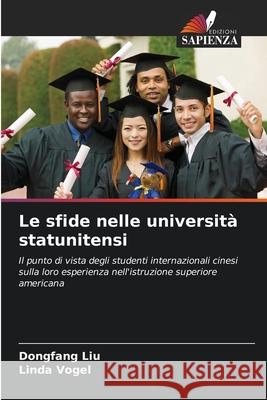 Le sfide nelle università statunitensi Liu, Dongfang, Vogel, Linda 9786208758424 Edizioni Sapienza - książka