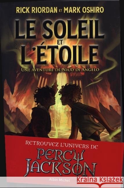 Le Soleil et l'Etoile - Une aventure de Nico Di Angelo Riordan, Rick, Oshiro, Mark 9782226482624 Albin Michel Jeunesse - książka