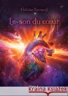 Le-son du coeur Ferrand, Héloïse 9791020376657 Baudelaire - książka