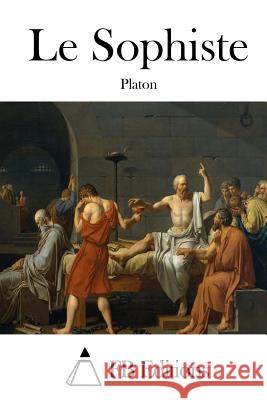 Le Sophiste Platon                                   Fb Editions 9781514894842 Createspace - książka