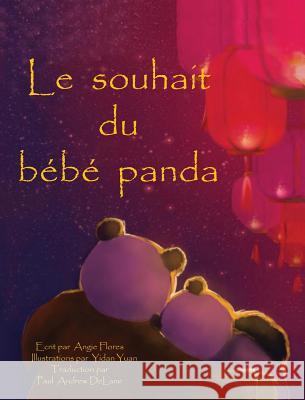 Le souhait du bebe panda Flores, Angie 9780997973839 Angie Flores - książka