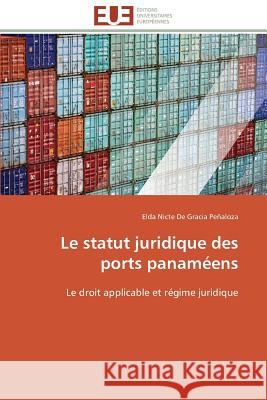 Le Statut Juridique Des Ports Panaméens Penaloza-E 9783841791160 Editions Universitaires Europeennes - książka