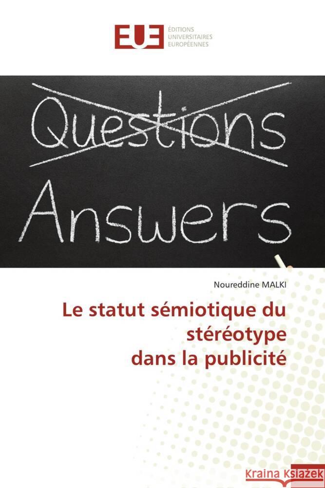 Le statut sémiotique du stéréotype dans la publicité MALKI, Noureddine 9786206726883 Éditions universitaires européennes - książka