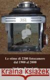 Le stime di 2200 fotocamere dal 1900 al 2000 Benedetti, Stefano 9781519246226 Createspace