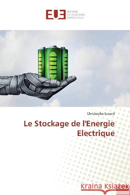 Le Stockage de l'Energie Electrique Savard, Christophe 9783330867314 Éditions universitaires européennes - książka