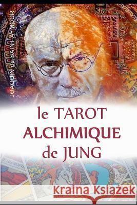 Le Tarot Alchimique Du Jung Joaquin D 9781090198761 Independently Published - książka