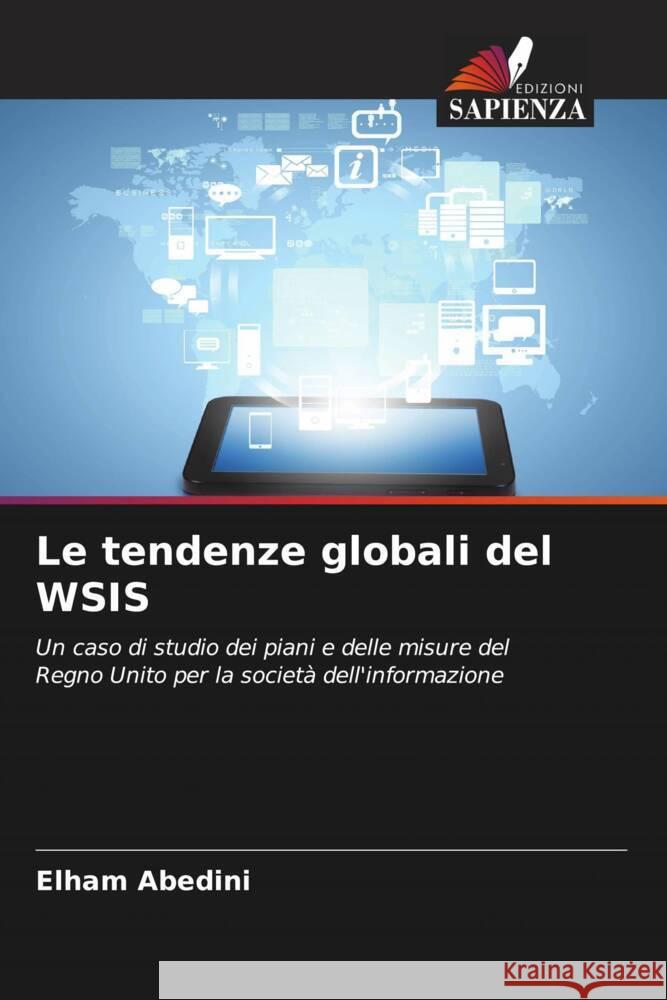 Le tendenze globali del WSIS Abedini, Elham 9786208216399 Edizioni Sapienza - książka