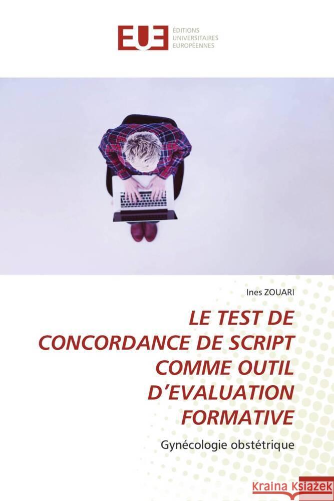 Le Test de Concordance de Script Comme Outil d'Evaluation Formative Ines Zouari 9786206719786 Editions Universitaires Europeennes - książka