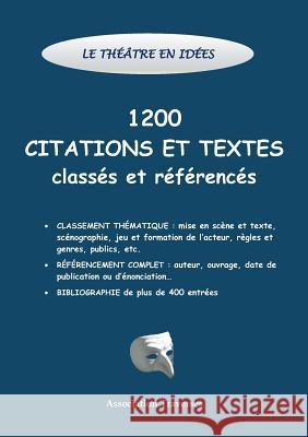 Le théâtre en idées -1200 citations et textes classés et référencés Association Traverses 9782322146253 Books on Demand - książka