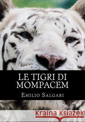 Le Tigri Di Mompacem: Il Ciclo Dei 