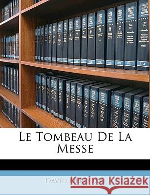 Le Tombeau De La Messe Derodon, David 9781148822211  - książka