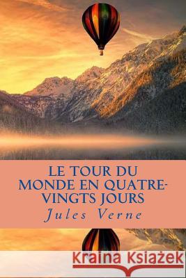 Le Tour du monde en quatre vingts jours Ravell                                   Jules Verne 9781546645917 Createspace Independent Publishing Platform - książka
