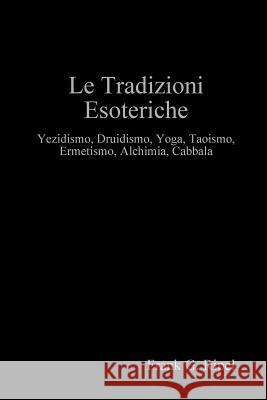 Le Tradizioni Esoteriche Frank G. Ripel 9781409259848 Lulu.com - książka