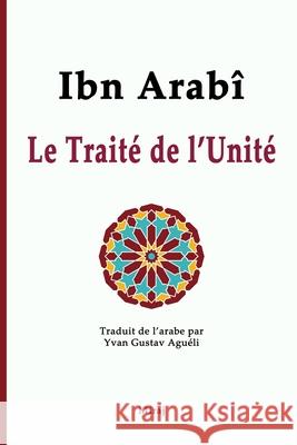 Le Traité de l'Unité Arabî, Ibn 9781006883521 Blurb - książka