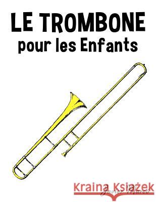 Le Trombone Pour Les Enfants: Chants de No Javier Marco 9781499244748 Createspace - książka