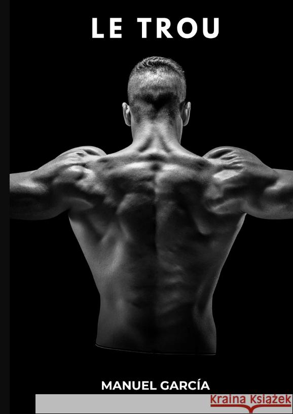 Le Trou García, Manuel 9783384330864 Manuel García - książka