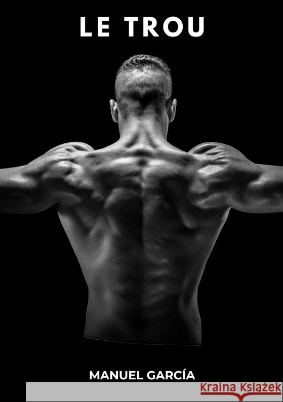 Le Trou García, Manuel 9783384330888 Manuel García - książka