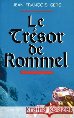Le tr?sor de Rommel Sers-J F. 9782246441410 Grasset - książka