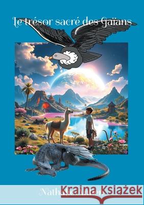 Le tr?sor sacr? des Ga?ans Nathalie Antien 9782322543717 Bod - Books on Demand - książka