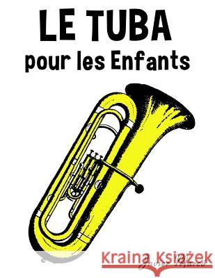 Le Tuba Pour Les Enfants: Chants de No Javier Marco 9781499244755 Createspace - książka