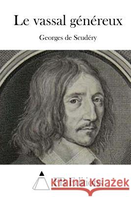 Le vassal généreux Fb Editions 9781512068658 Createspace - książka
