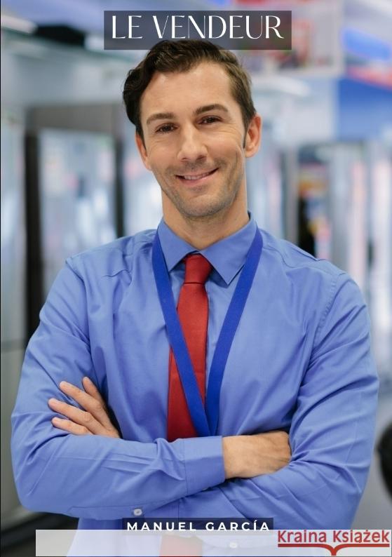 Le Vendeur García, Manuel 9783384297914 Manuel García - książka