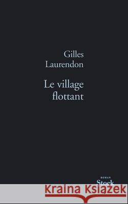 Le Village Flottant Laurendon-G 9782234076303 Stock - książka