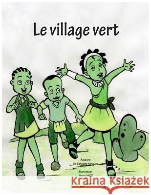 Le village vert Warugaba, Christine 9789997775894 Furaha Publishers - książka