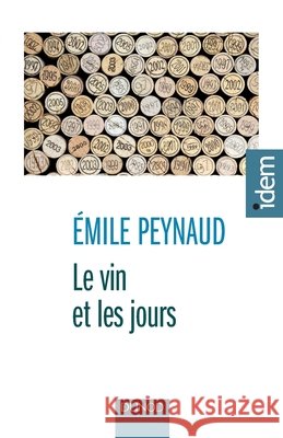Le vin et les jours ?mile Peynaud 9782100581832 Dunod - książka